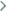 >